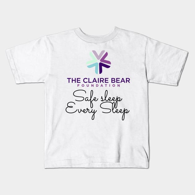 Safe Sleep Every Sleep Kids T-Shirt by SafeInfantSleep